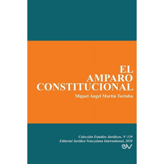 El Amparo Constitucional, (Paperback)