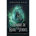 thumbnail image 1 of El Amuleto Oscuro: El Hombre de Ojos Verdes (Series #2) (Paperback), 1 of 1