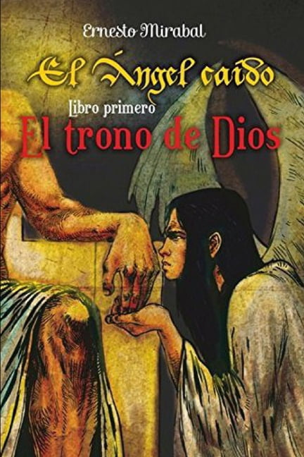 El Angel Caido: El Trono de Dios (Paperback)