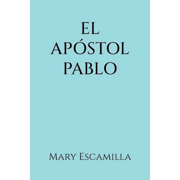 El Apstol Pablo, (Paperback)