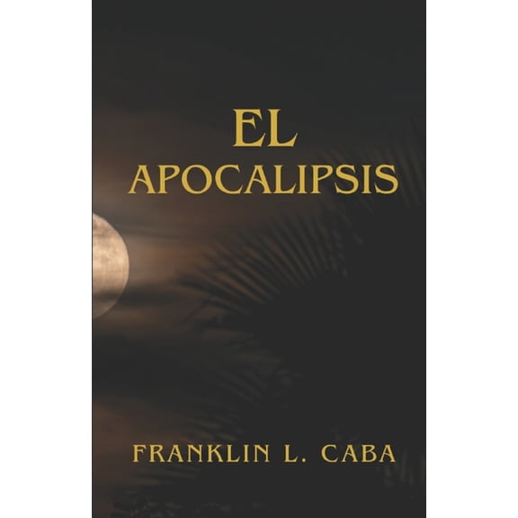 El Apocalipsis, (Paperback)