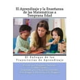 thumbnail image 1 of El Aprendizaje y la Enseñanza de las Matemáticas a Temprana Edad: El Enfoque de las Trayectorias de Aprendizaje, (Paperback), 1 of 1