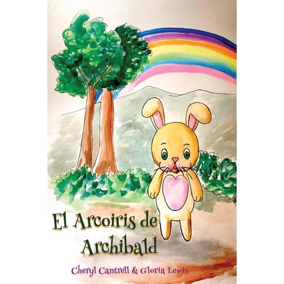 El Arcoiris de Archibald, (Paperback)