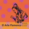 thumbnail image 1 of El Arte Flamenco: Die Grundlagen für Liebhaber, (Paperback), 1 of 1