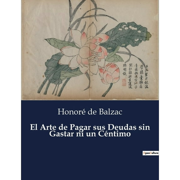 El Arte de Pagar sus Deudas sin Gastar ni un Céntimo (Paperback)
