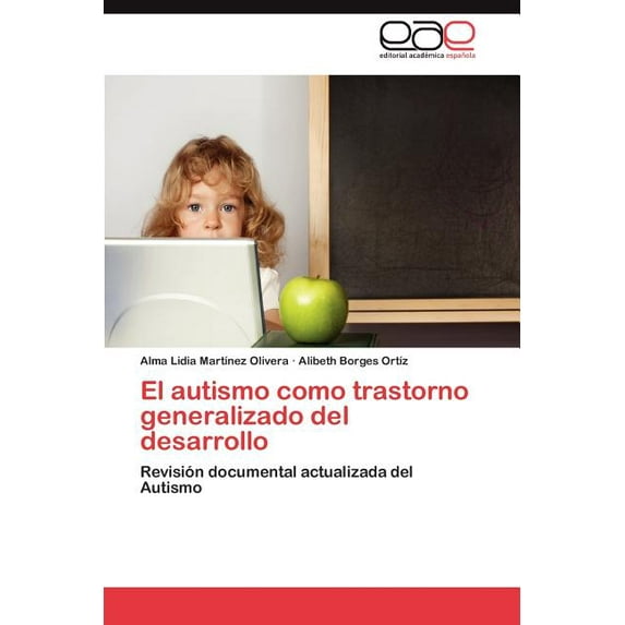 El Autismo Como Trastorno Generalizado del Desarrollo (Paperback)