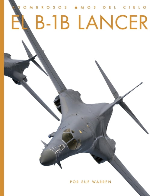 El B-1b Lancer, (Paperback)