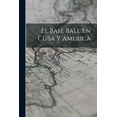 thumbnail image 1 of El Base Ball En Cuba Y America (Paperback), 1 of 1