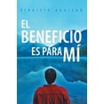 thumbnail image 1 of El Beneficio Es Para Mi (Hardcover), 1 of 1