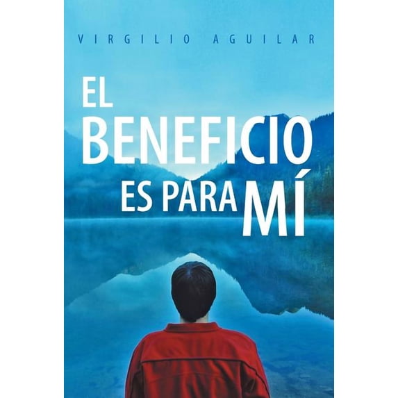El Beneficio Es Para Mi (Hardcover)