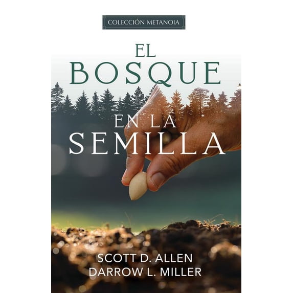 El Bosque En La Semilla, (Paperback)