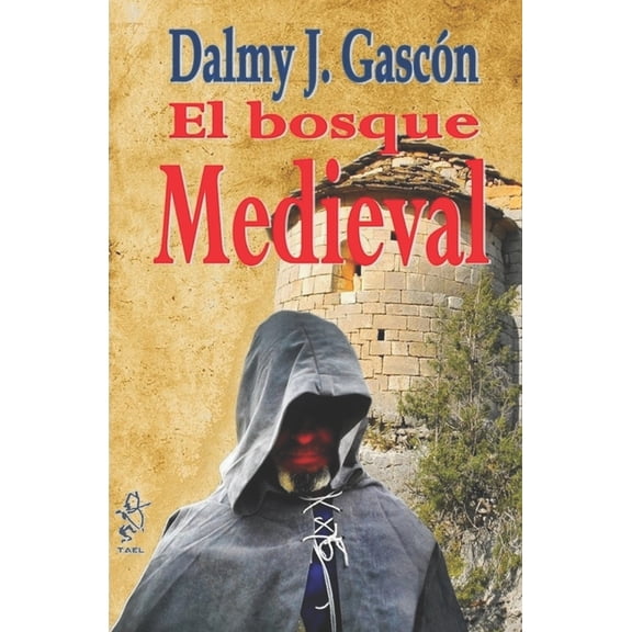 El Bosque Medieval (Paperback)