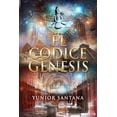 thumbnail image 1 of El CÃ³dice GÃ©nesis: Concurso Indie 2016, (Paperback), 1 of 1