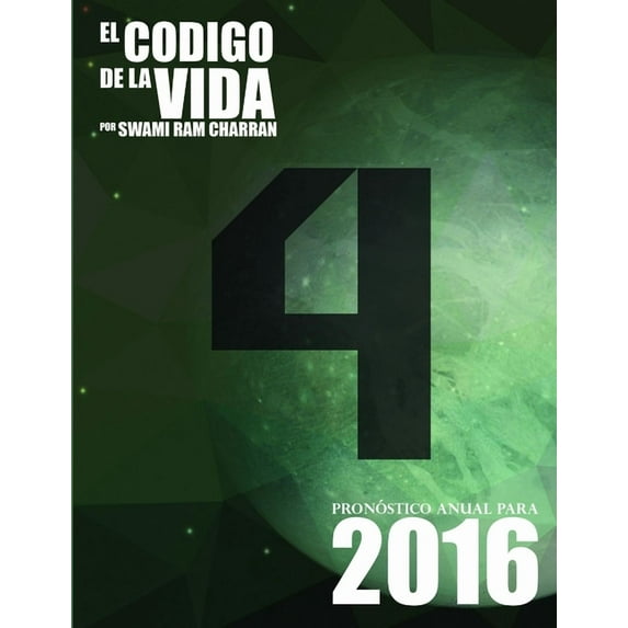 El Código de la Vida #4 Pronóstico Anual Para 2016, (Paperback)