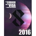 thumbnail image 1 of El Código de la Vida #8 Pronóstico Anual Para 2016 (Paperback), 1 of 1