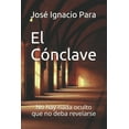 thumbnail image 1 of El Cónclave: No hay nada oculto que no deba revelarse (Paperback), 1 of 1