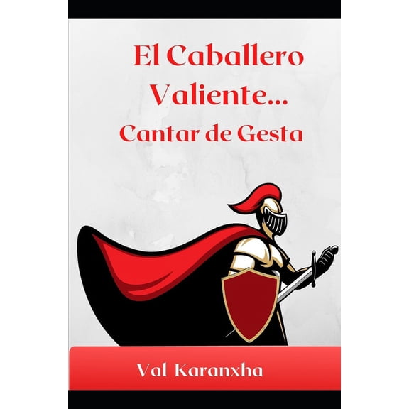 El Caballero Valiente (Paperback)