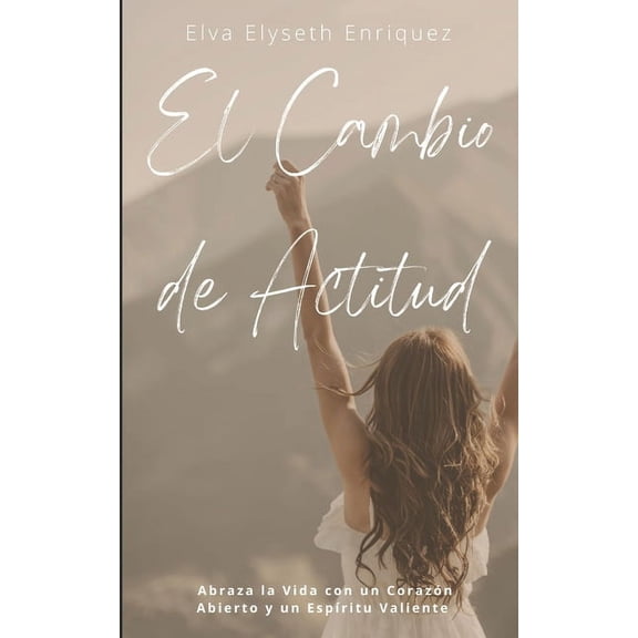 El Cambio de Actitud (Paperback)
