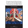 thumbnail image 1 of Modern Humanities Research Association.  El Camino Inverso: del Cine Al Teatro. 'la Vida En Un Hilo', de Edgar Neville y 'mi Adorado Juan', d, (Hardcover), 1 of 1