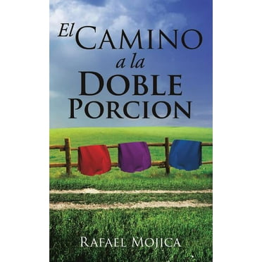 El Camino a la Doble Porcion (Paperback)