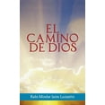 thumbnail image 1 of El Camino de Dios (Hardcover) by Rabi Moshe Jaim Luzzatto, Rabino Isaac Weiss, 1 of 1
