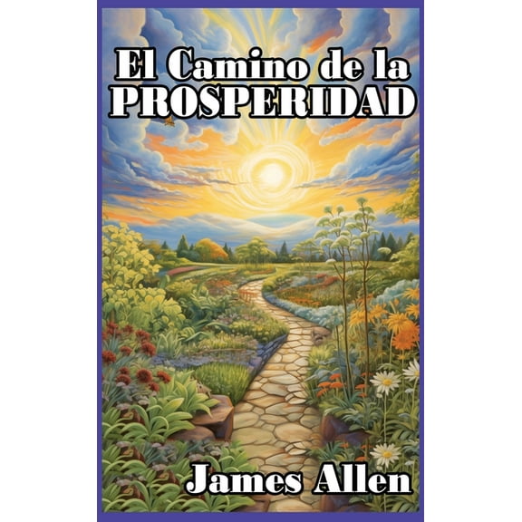 El Camino de la Prosperidad (Hardcover)