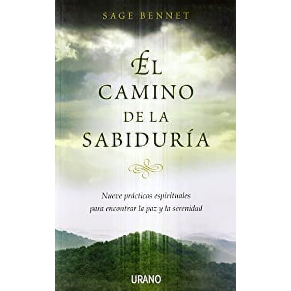 Pre-Owned Camino de la Sabiduria: Nueve Practicas Espirituales Para Encontrar la Paz y la Serenidad (Paperback) 8479536632 9788479536633
