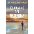 thumbnail image 1 of El Camino del Despertar: Toda TransformaciÃ³n Comienza En Uno Mismo / The Journey to Awakening, (Paperback), 1 of 1