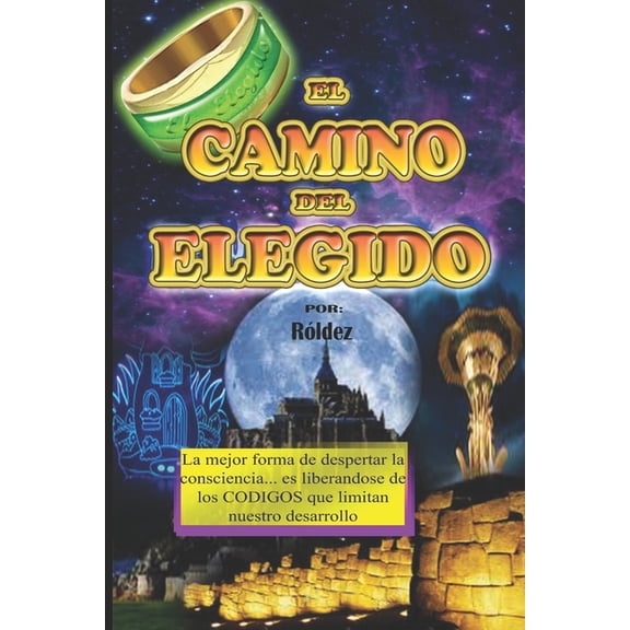 La Liberacin del Elegido: El Camino del Elegido (Paperback)