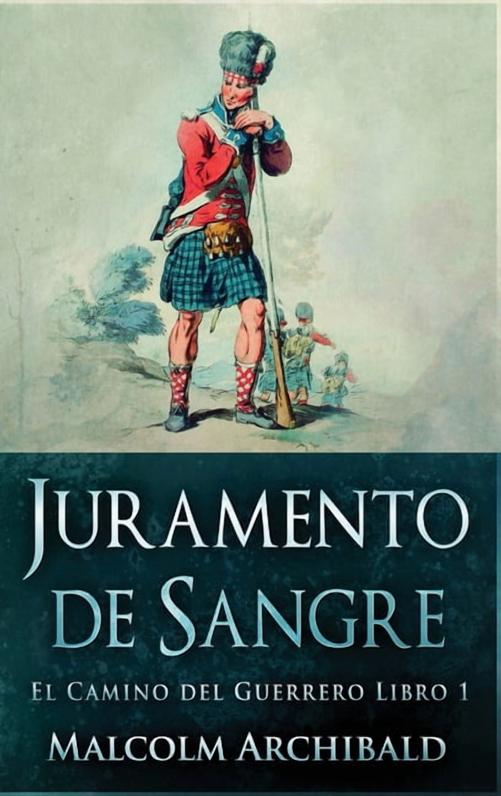 El Camino del Guerrero Juramento de Sangre, Book 1, (Hardcover ...