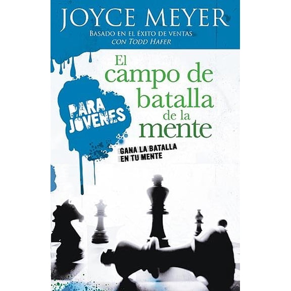Pre-Owned El Campo de Batalla de la Mente Para Jvenes: Gana La Batalla En Tu Mente / Battlefield of the Mind for Teens: Winning the Battle in Your Mind (Paperback) 1599790300 9781599790305
