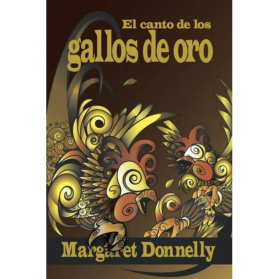 El Canto De Los Gallos De Oro