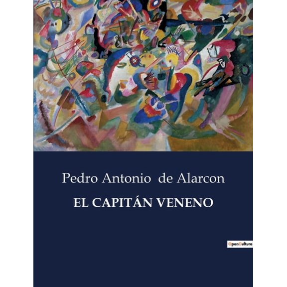 El Capitn Veneno: Una novela de amor y honor en tiempos de conflicto, (Paperback)