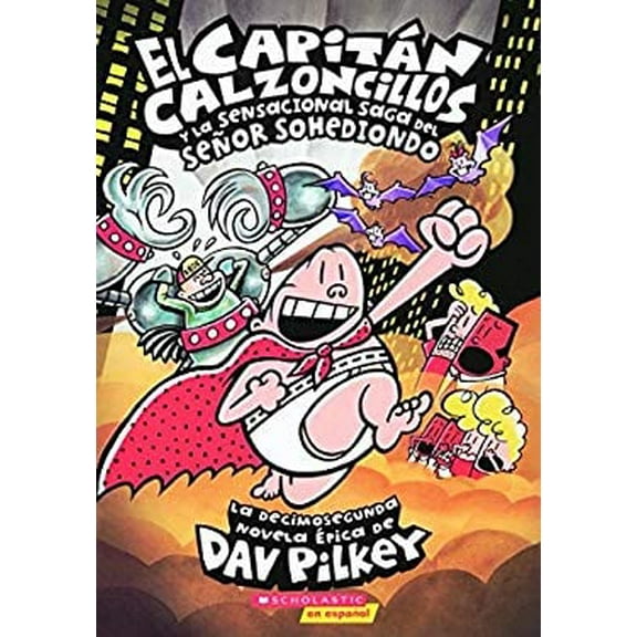 Pre-Owned El Capitan Calzoncillos Y La Sensacional Saga Del Senor Sohediondo / Captain Underpants And The Sensational Saga of Sir Stinks-A-Lot Hardcover