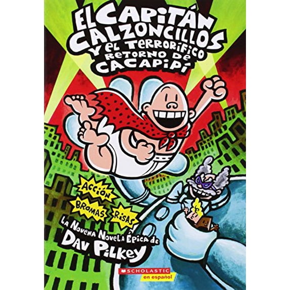Pre-Owned Capitán Calzoncillos Y El Terrorífico Retorno de Cacapipí (Captain Underpants #9): Volume 9 (Paperback) 0545488702 9780545488709