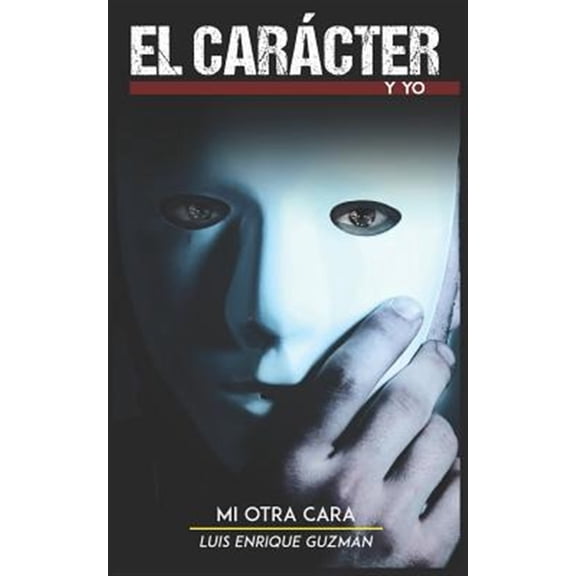 El Caracter y Yo: Mi Otra Cara