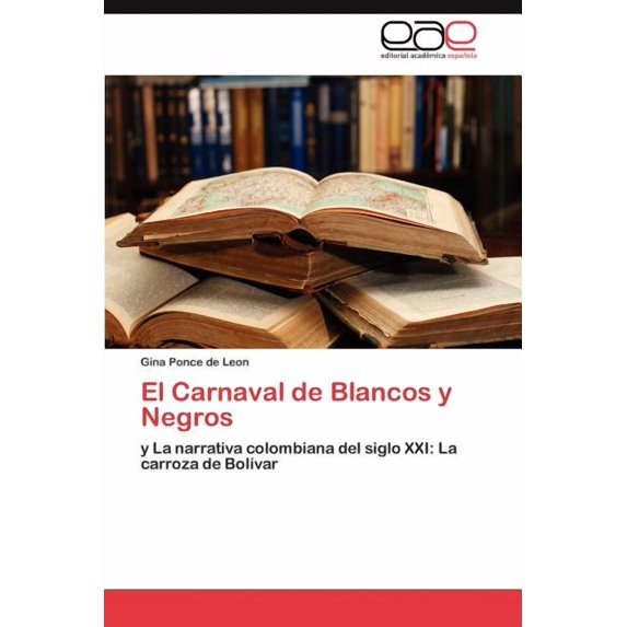 El Carnaval de Blancos y Negros (Paperback)