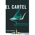 thumbnail image 1 of El Cartel: La Inminente Invasión de la Guerra de la Droga de México, (Paperback), 1 of 1