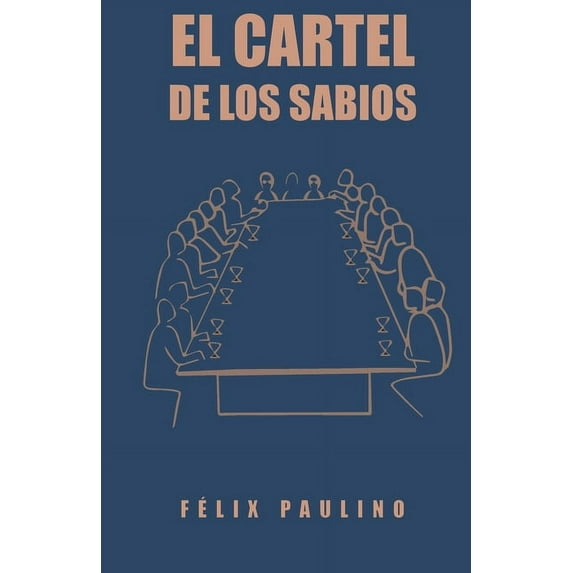El Cartel de los Sabios (Paperback)