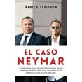 thumbnail image 1 of El Caso Neymar (Paperback), 1 of 1