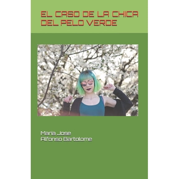 El Caso de la Chica del Pelo Verde, (Paperback)