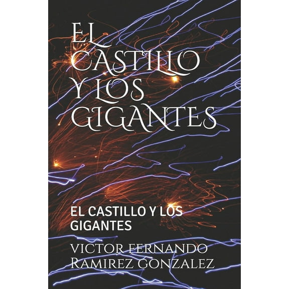 El Castillo Y Los Gigantes (Paperback)