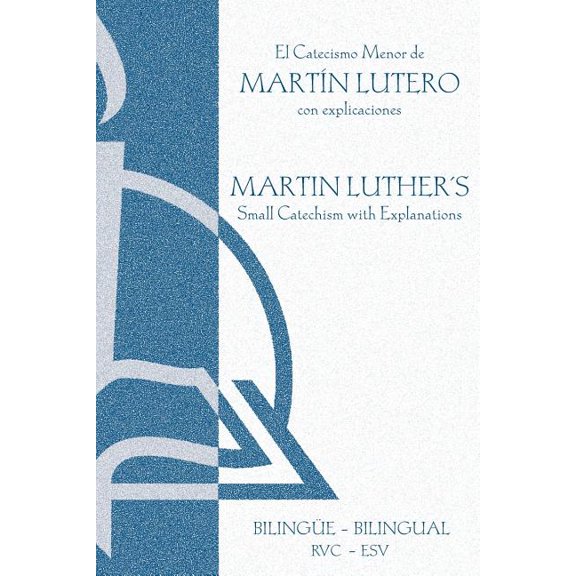 El Catecismo Menor Bilinge - Rvc/ESV (Paperback)