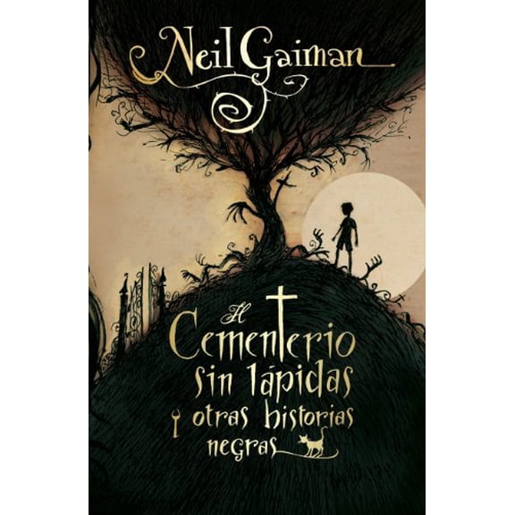 Pre-Owned El Cementerio Sin Lapidas y Otras Historias Negras / M Is for Magic 9788499181820 Used