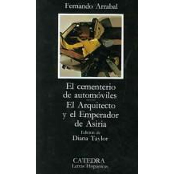 Pre-Owned El Cementerio de Automoviles, el Arquitecto y El Emperador de Asiria (Paperback) 8437604702 9788437604701
