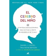 El Cerebro del Ni o / The Whole-Brain Child, Paperback