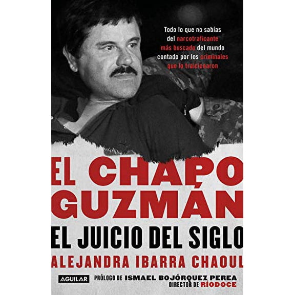 Pre-Owned El Chapo Guzmn: El Juicio del Siglo. / El Chapo Guzmn: The Trial of the Century (Paperback) 1644730790 9781644730799