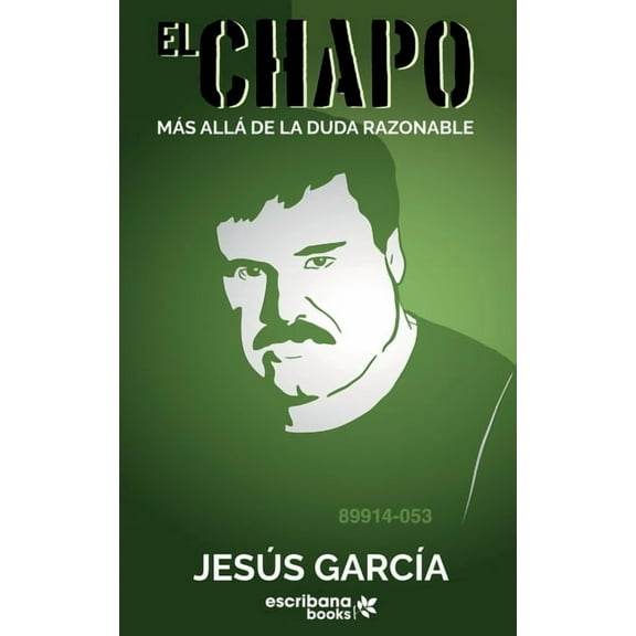 "El Chapo": Ms all de la duda razonable, (Paperback)