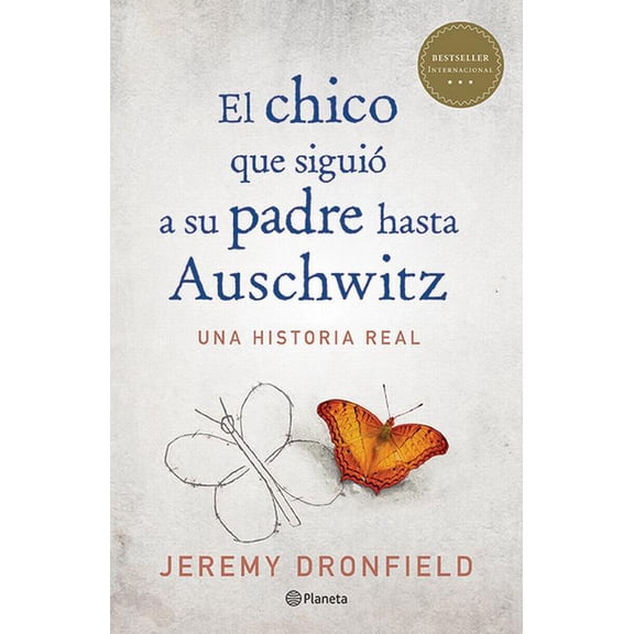 El Chico Que Siguió a Su Padre Hasta Auschwitz, (Paperback)