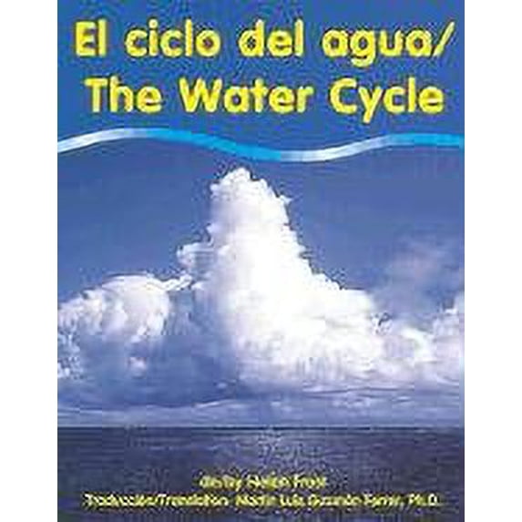 Pre-Owned El Ciclo del Agua/The Water Cycle (Library Binding) 073682314X 9780736823142